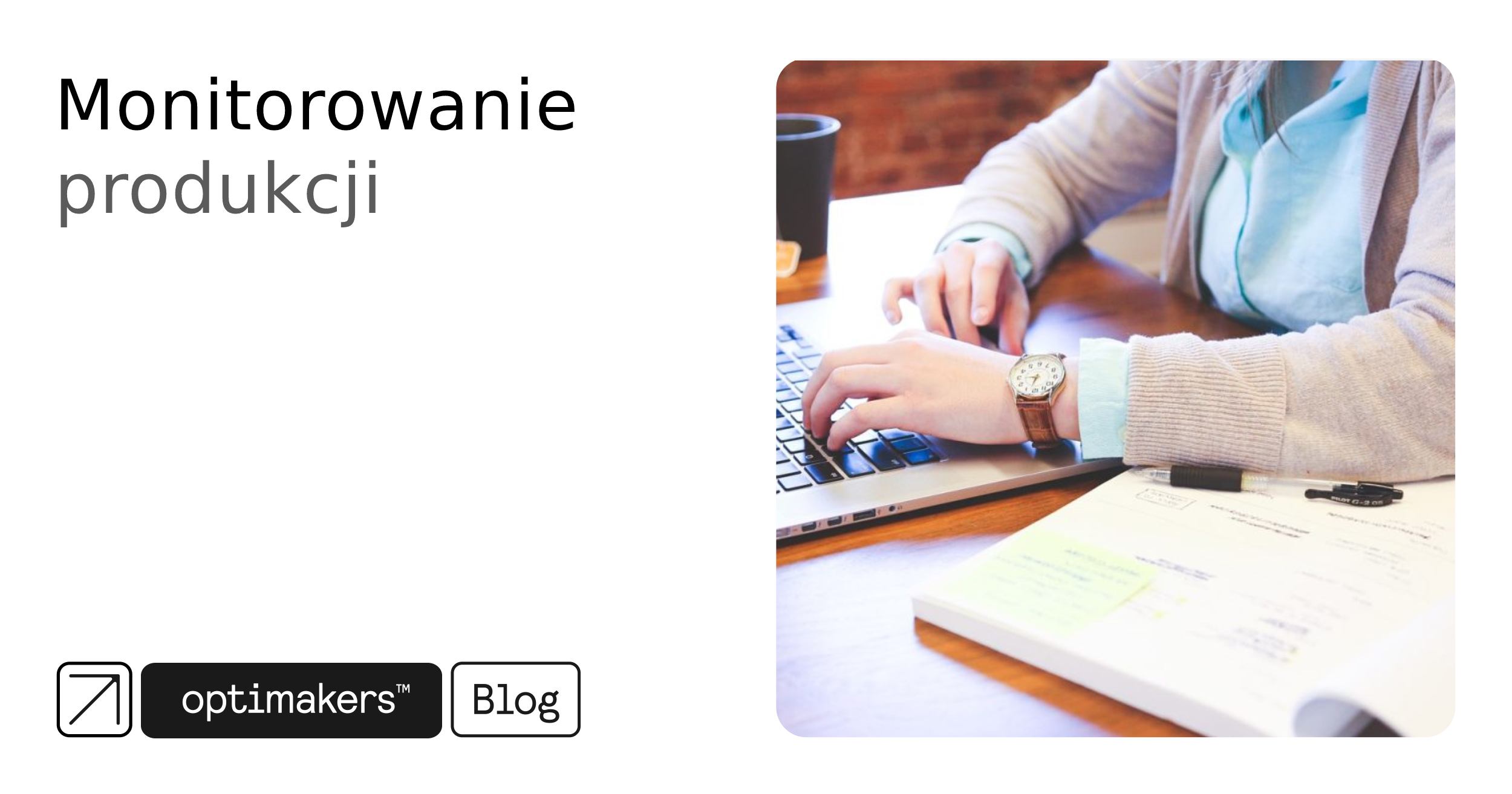 Monitorowanie produkcji
