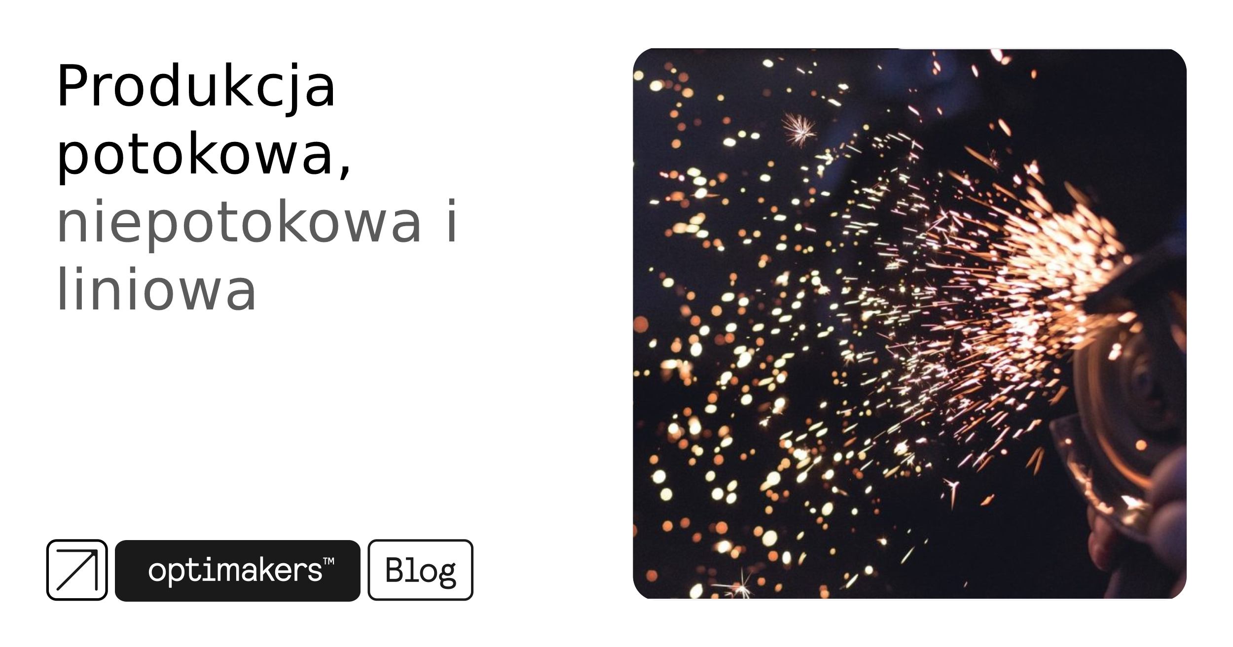 Produkcja potokowa, niepotokowa i liniowa
