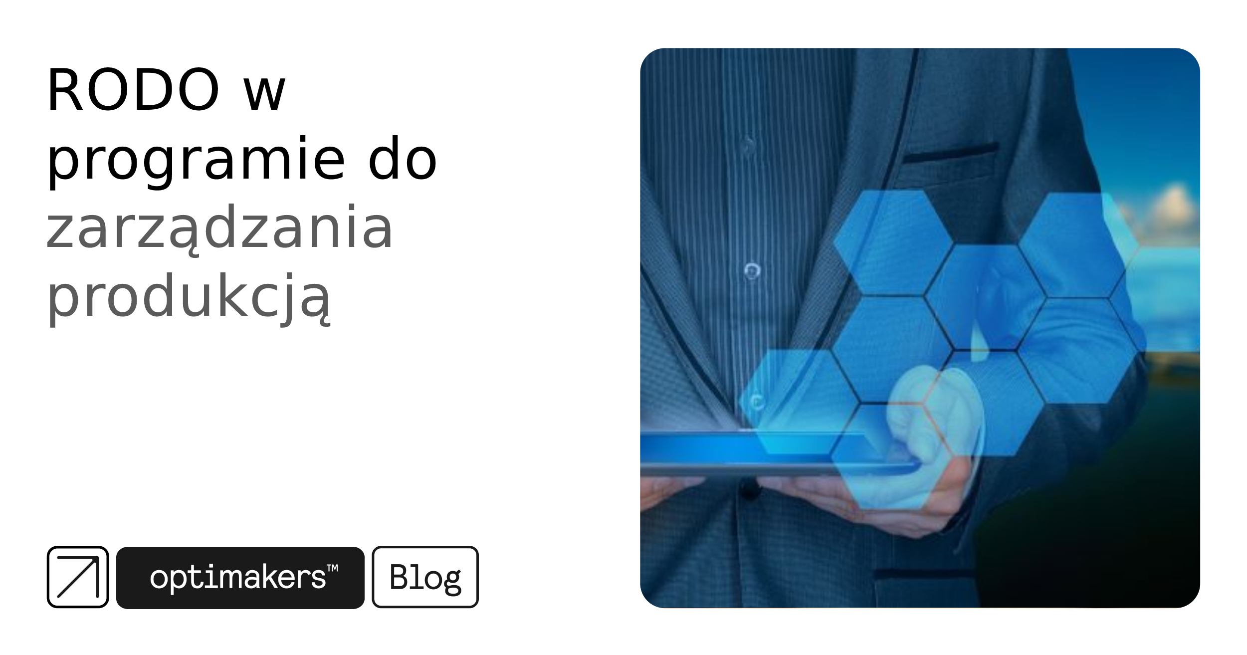RODO w programie do zarządzania produkcją