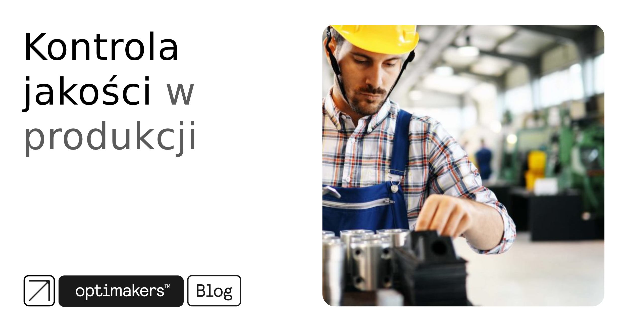 Kontrola jakości w produkcji