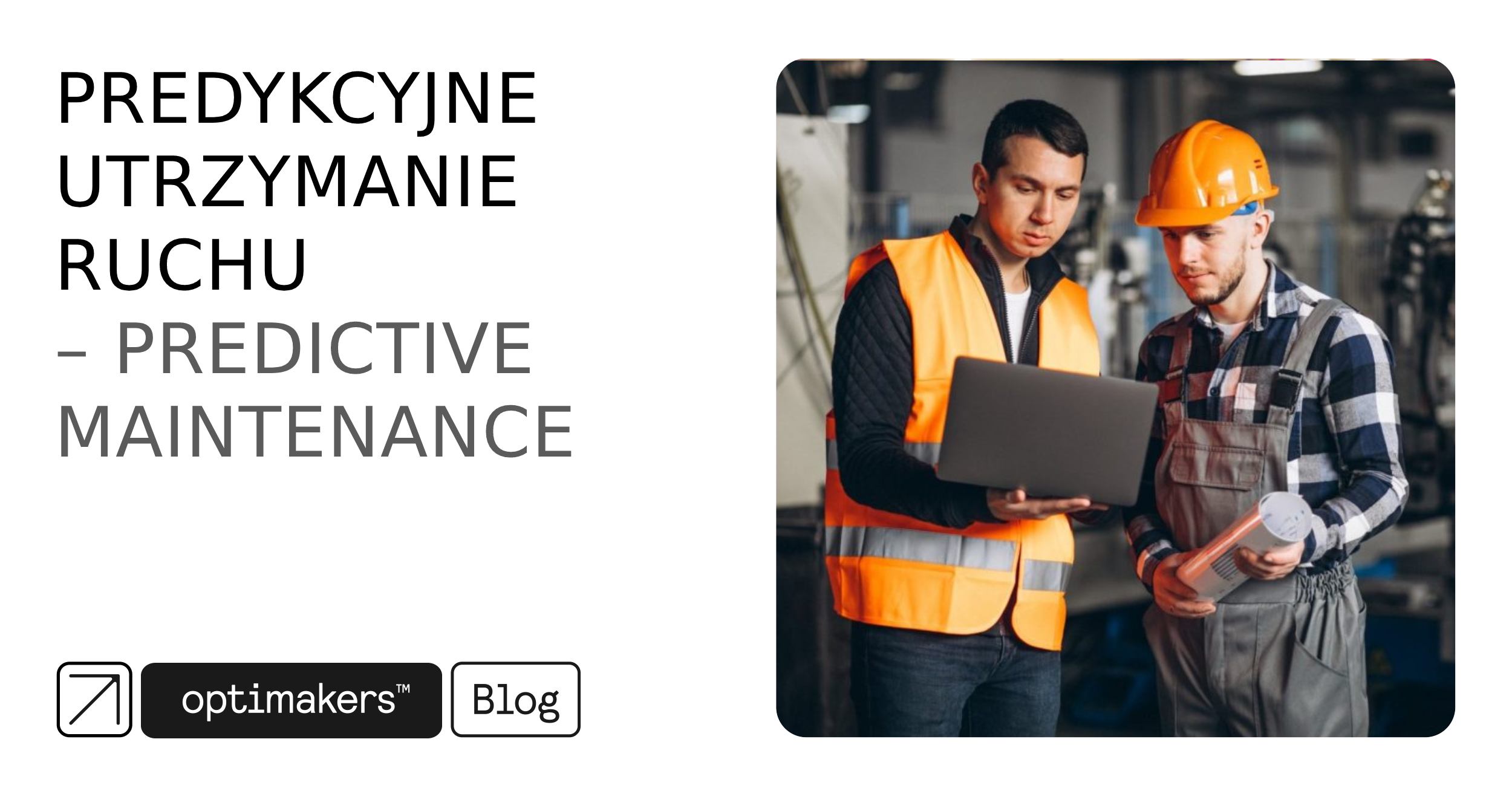 predykcyjne-utrzymanie-ruchu-predictive-maintenance