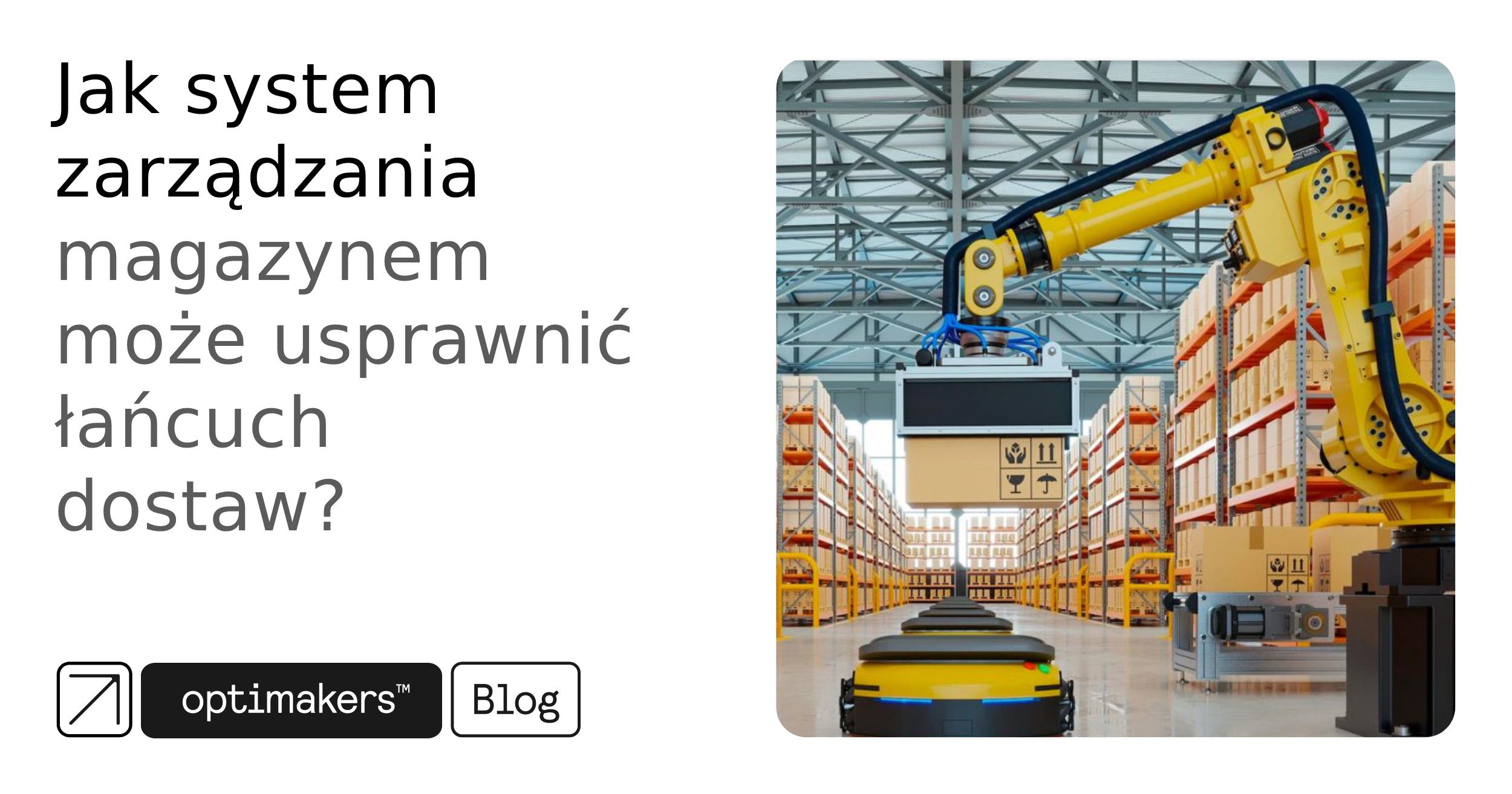 magazynem może usprawnić łańcuch dostaw?