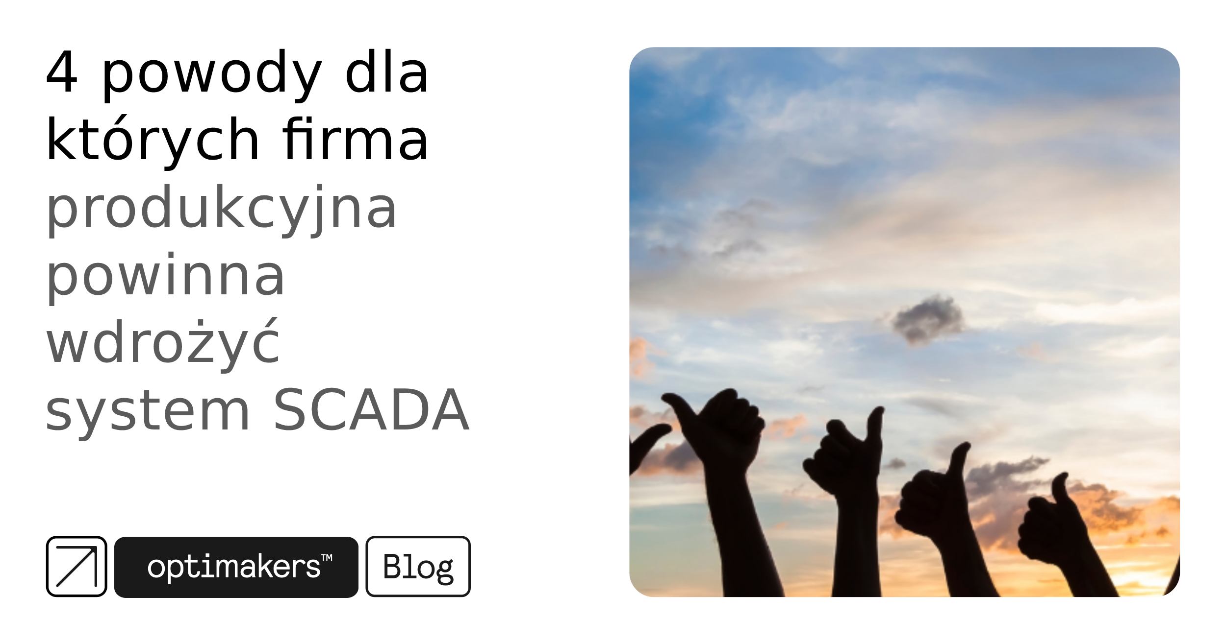 4 powody dla których firma produkcyjna powinna wdrożyć system SCADA