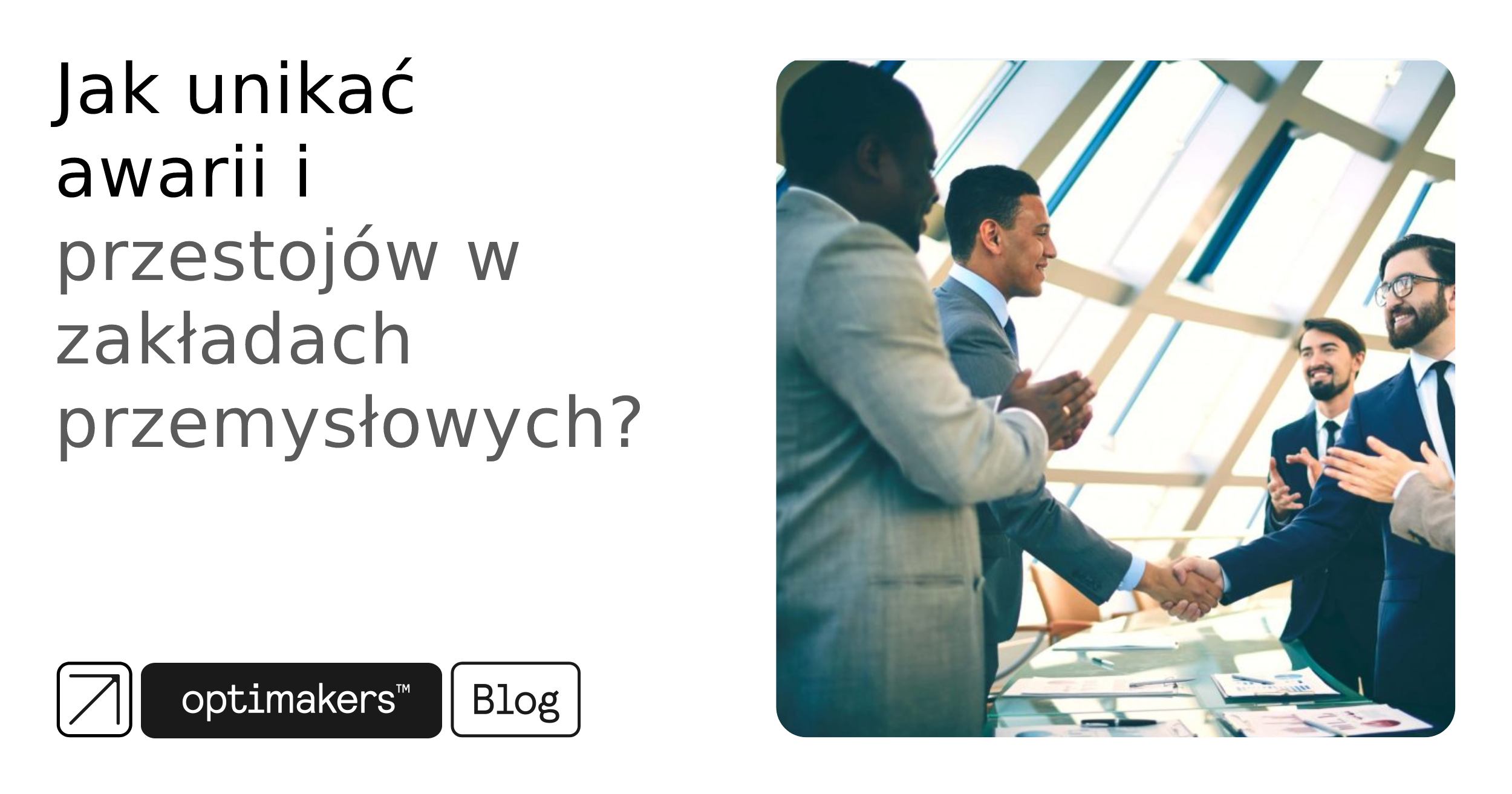 Jak unikać awarii i przestojów w zakładach przemysłowych?