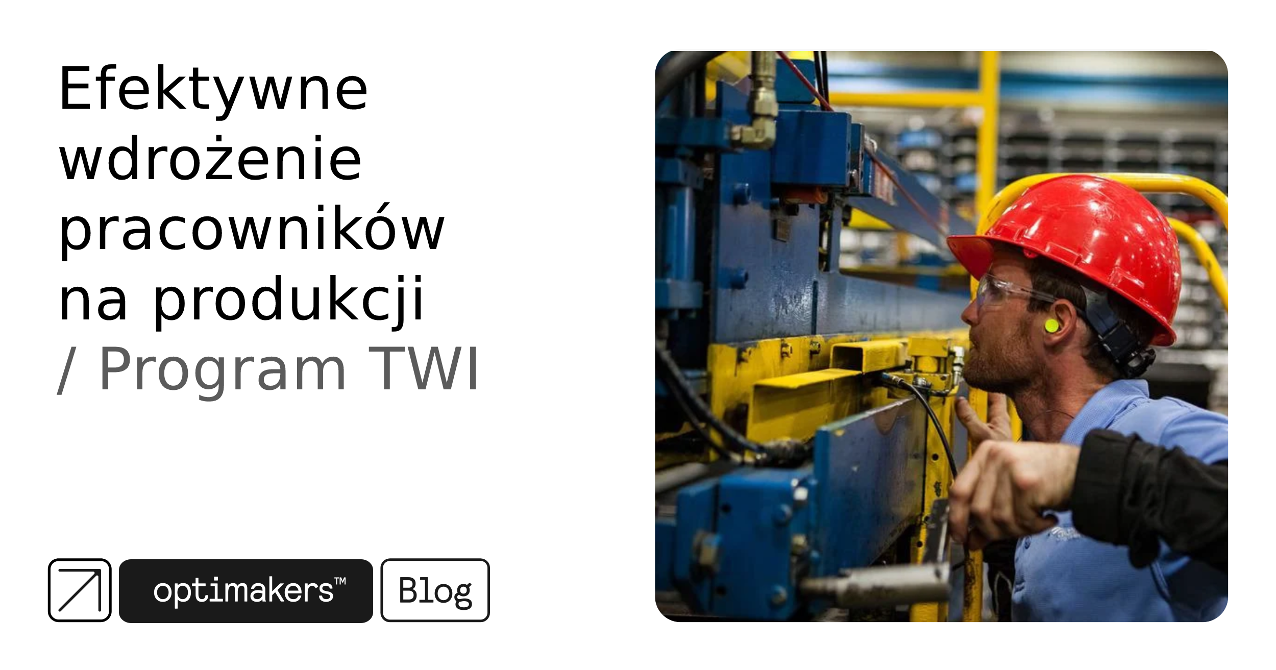 efektywne wdrożenie pracowników na produkcji