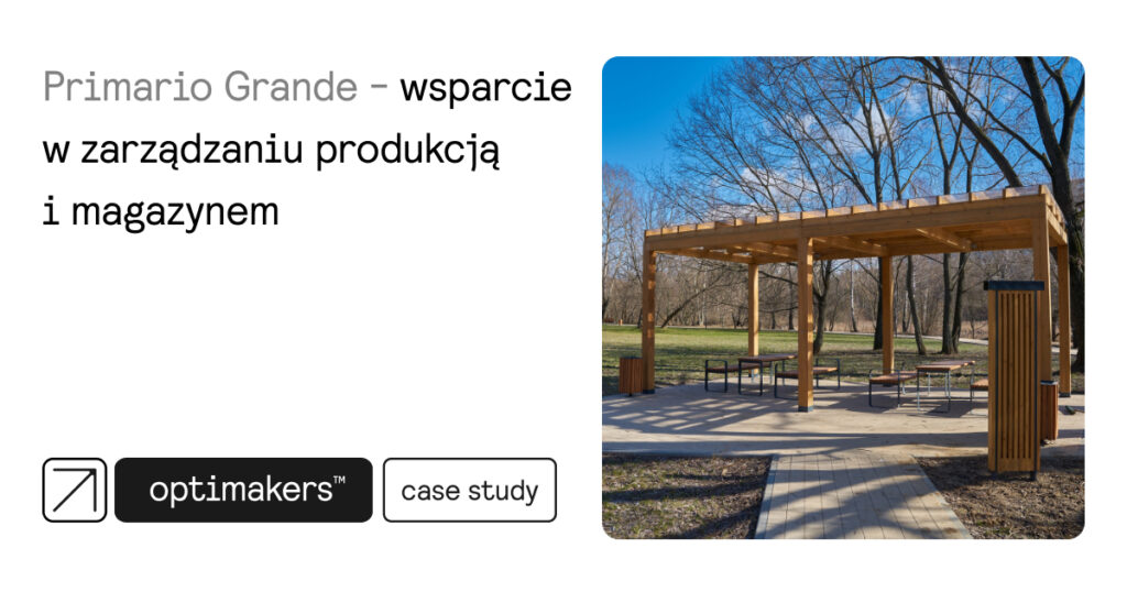 Zarządzanie produkcją i magazynem — Case Study Primario Grande